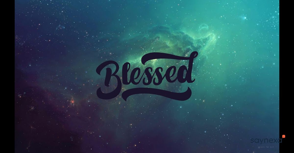 Blessed