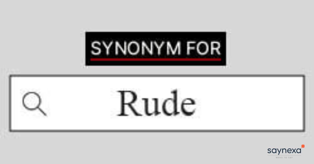 RUDE Synonyms