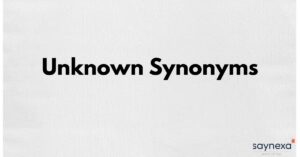 Unknown Synonyms