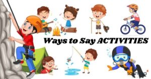 Ways to Say ACTIVITIES