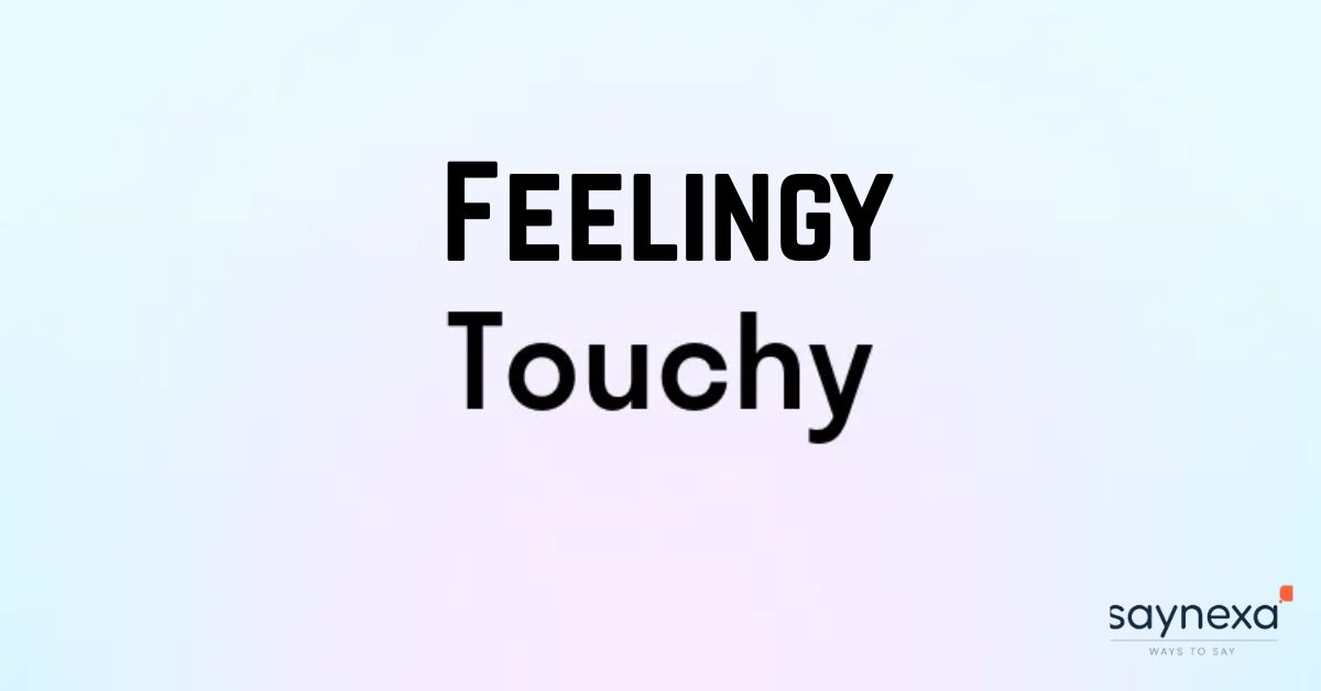 Feeling touchy