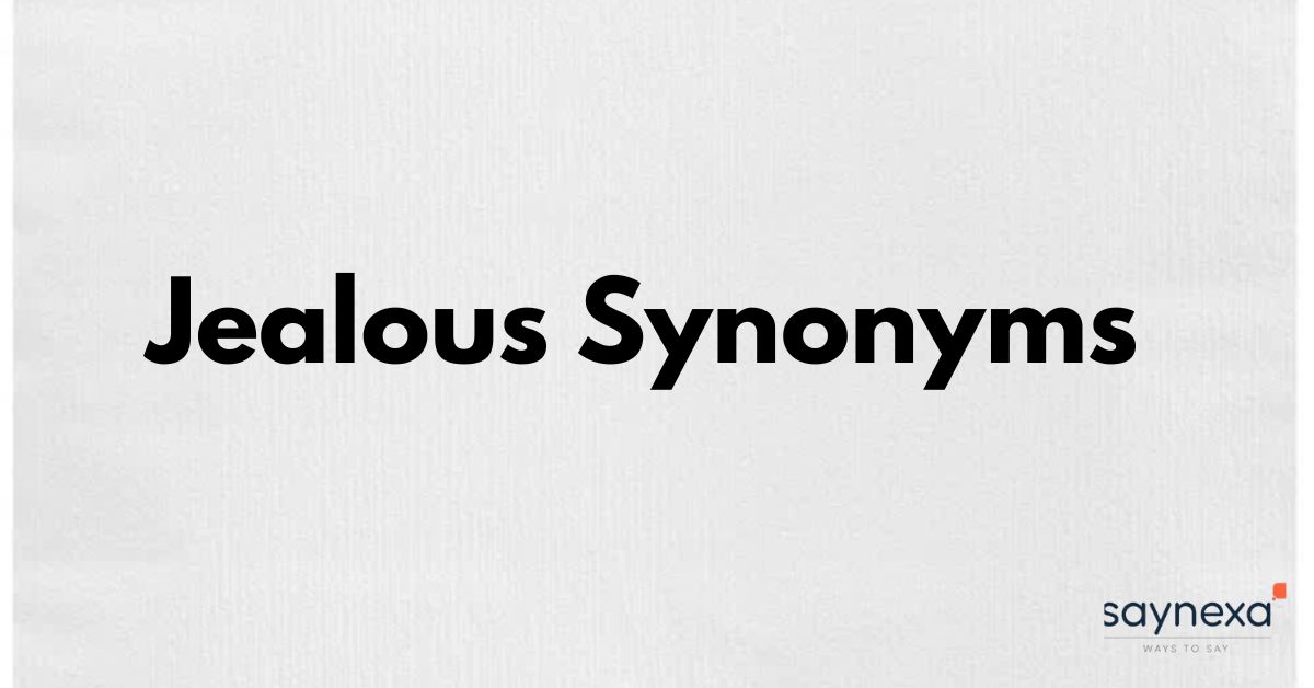 Jealous Synonyms