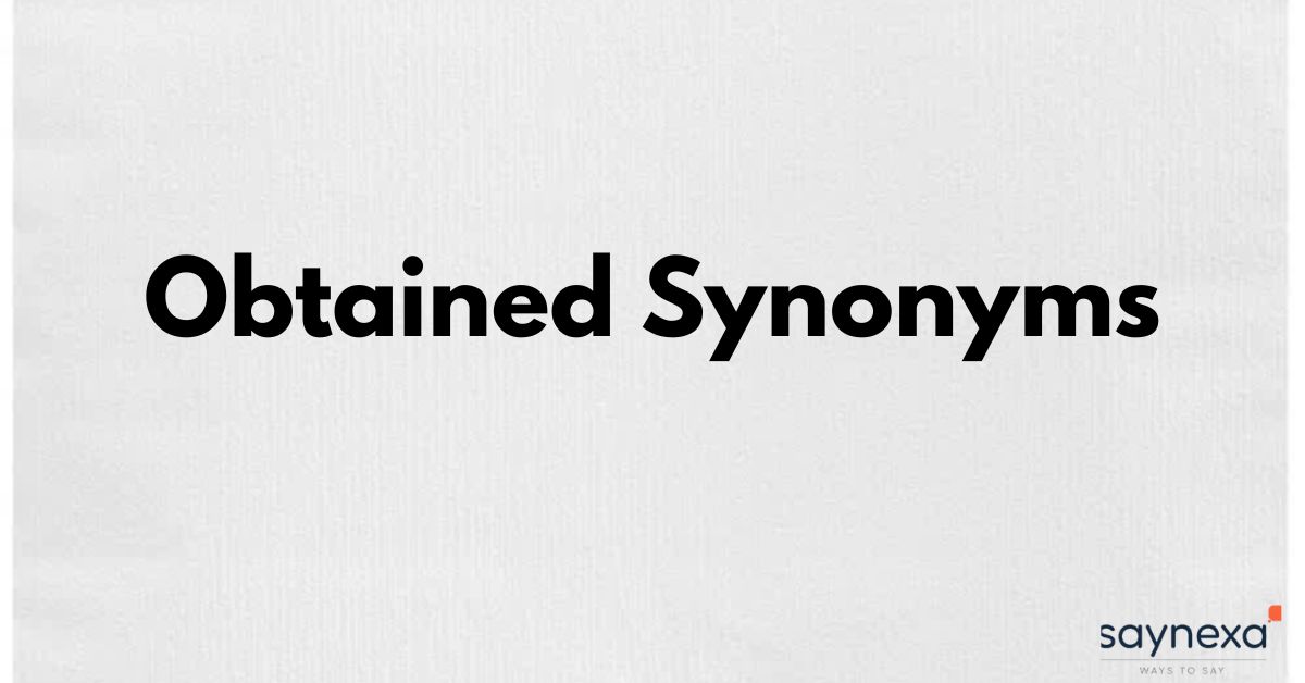 Obtained Synonyms